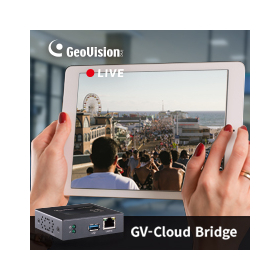 Camera video live streaming encoder GV-Cloud Bridge