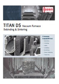 TITAN DS Vacuum Furnace Debinding & Sintering