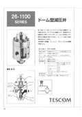 Dom-type pressure reducing valve, manufactured by Tescom, Series 26-1100.