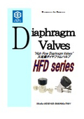 「HFD(大流量ダイヤフラムバルブ)_HFD 2025」メタルダイヤフラムバルブ イハラサイエンス