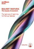 BALINIT MAYURA - The beauty of precision, The next level of machining non-ferrous materials