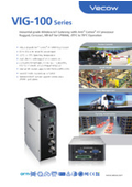 Vecow's first ARM-based wireless IoT Gateway "VIG-100" series - equipped with a variety of features including M12 and CAN Bus specifications.