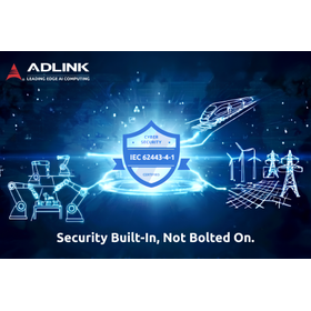 ADLINK obtains IEC 62443-4-1 certification: Establishing "Secure by Design" development to enhance cyber resilience in industrial edge and protect critical infrastructure.