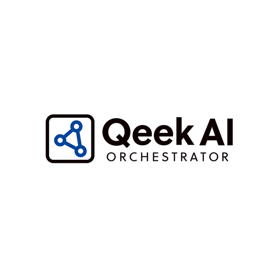 生成AIシステム『Qeek AI Orchestrator』.png