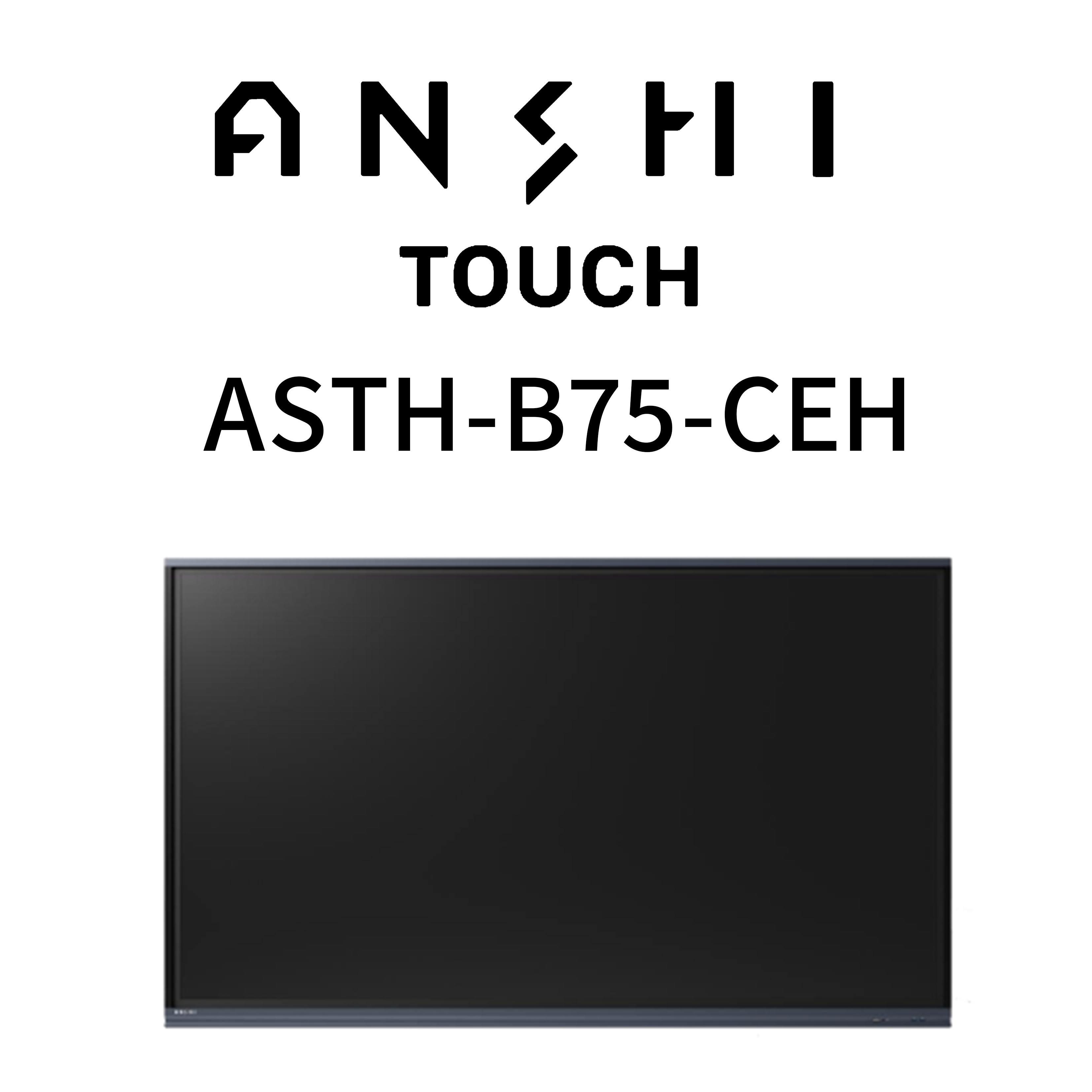 ANSHI TOUCH ASTH-B75-CEH