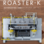 ナッツ・ロースター『ROASTER-Kシリーズ』