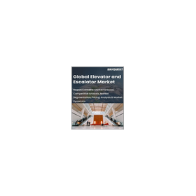 [English Market Research Report] Global Market for Elevators and Escalators